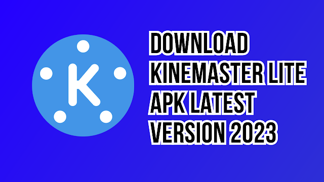 kinemaster lite apk