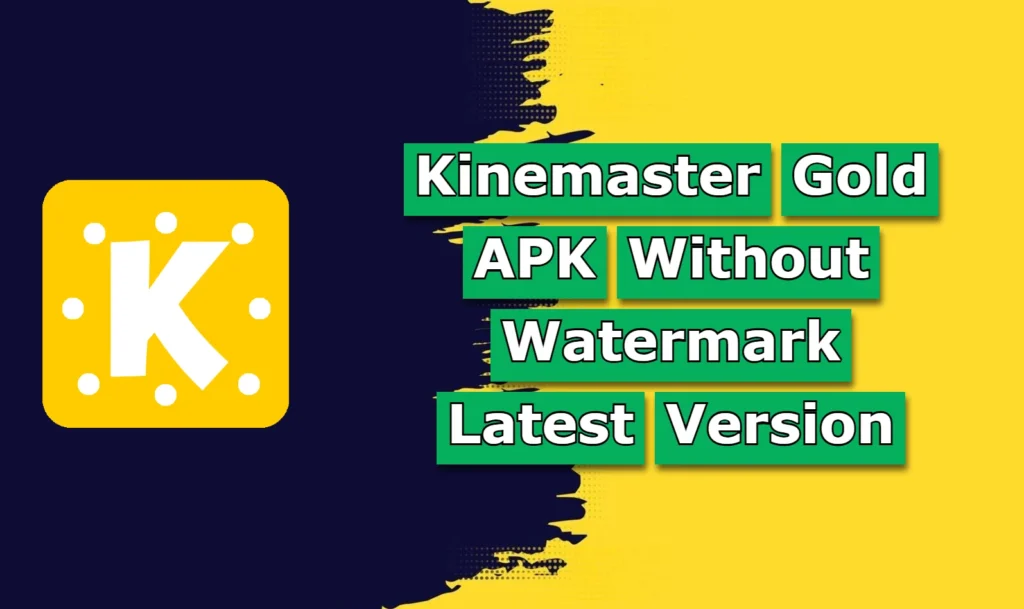 kinemaster gold mod apk