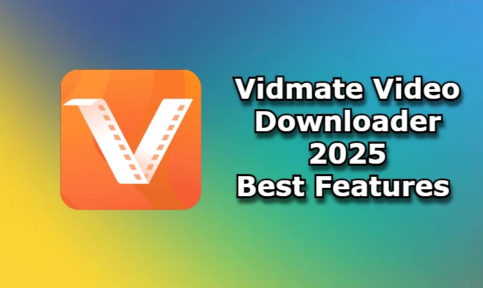 vidmate video downloader Best Features